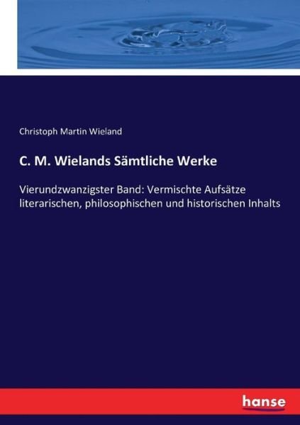 Cover for Wieland · C. M. Wielands Sämtliche Werke (Buch) (2016)