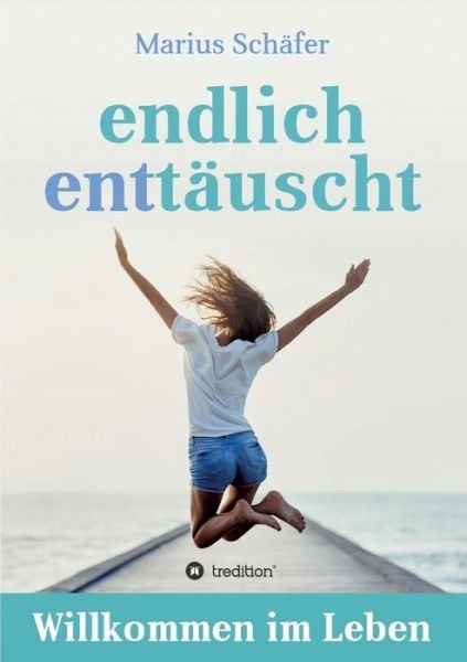 Cover for Schäfer · Endlich Enttäuscht (Book) (2017)