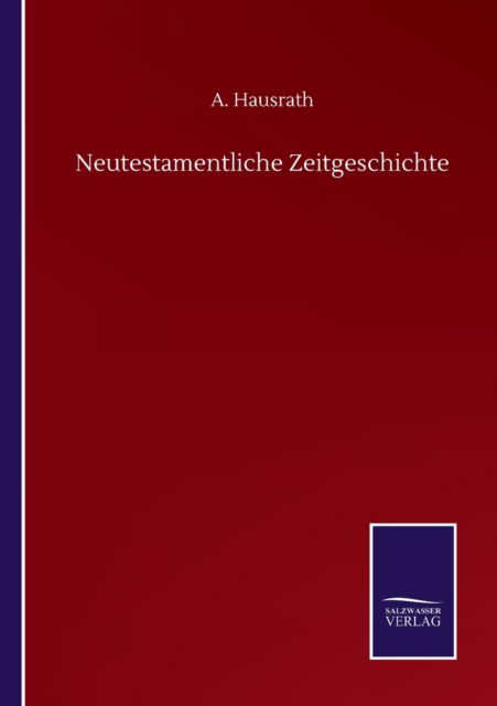 Cover for A Hausrath · Neutestamentliche Zeitgeschichte (Paperback Book) (2020)