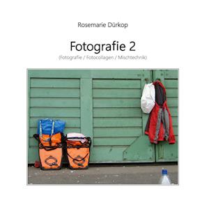 Cover for Rosemarie Dürkop · Fotografie 2 (Paperback Book) (2022)