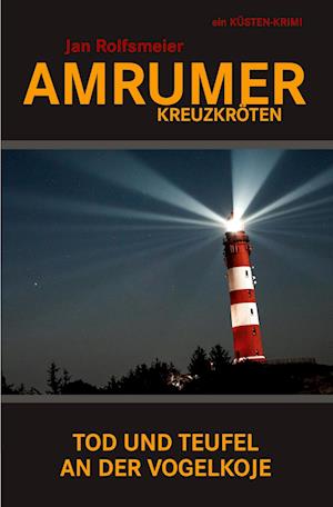 Amrumer Kreuzkröten - Jan Rolfsmeier - Books - tolino media - 9783754646809 - March 23, 2022