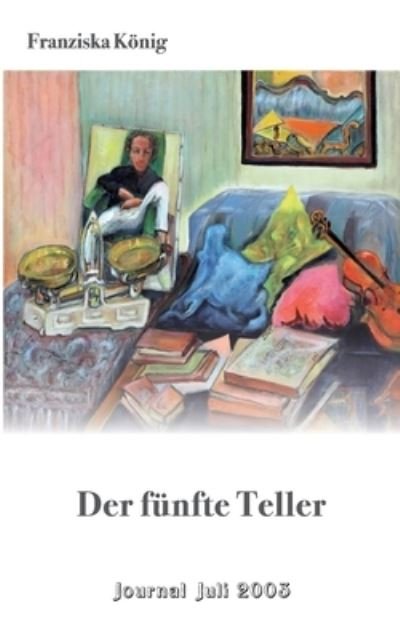 Cover for Franziska König · Der fünfte Teller (Book) (2022)