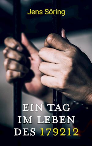 Cover for Jens Söring · Ein Tag im Leben des 179212 (Book) (2022)