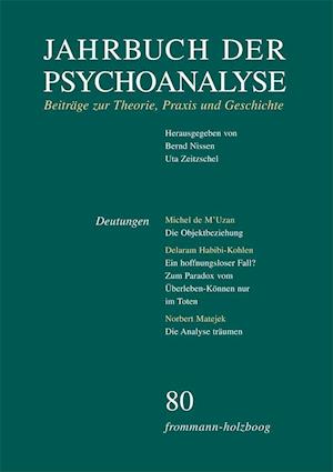 Cover for Bernd Nissen · Jahrbuch der Psychoanalyse / Band 80: Deutungen (Paperback Book) (2020)