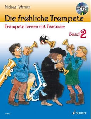 Die Frhliche Trompete Band 2 - Michael Werner - Książki - Schott Music - 9783795757809 - 1 kwietnia 2009