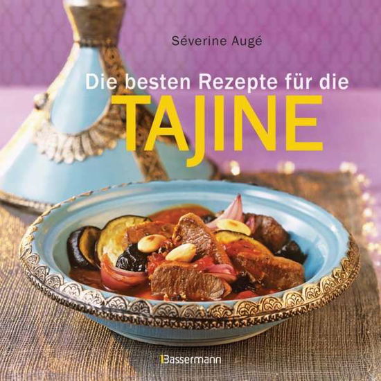 Cover for Augé · Die besten Rezepte für die Tajine (Book)