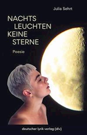 Cover for Julia Sehrt · Nachts Leuchten Keine Sterne (Book) (2023)