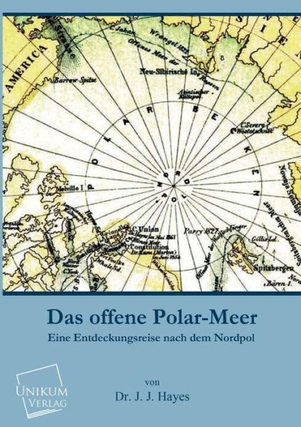 Cover for Dr J. J. Hayes · Das Offene Polar-meer (Taschenbuch) [German edition] (2013)