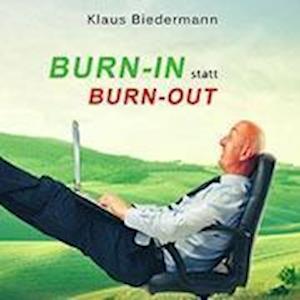 Cover for Biedermann · Burn-In statt Burn-Out (Book)