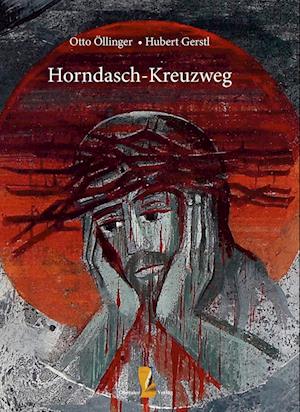 Cover for Otto Öllinger · Horndasch Kreuzweg (Book) (2022)