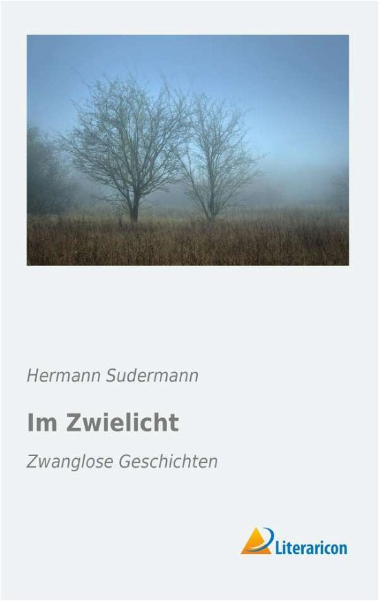 Cover for Sudermann · Im Zwielicht (Book)