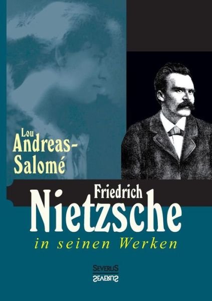 Cover for Lou Andreas-salome · Friedrich Nietzsche in Seinen Werken (Taschenbuch) (2015)