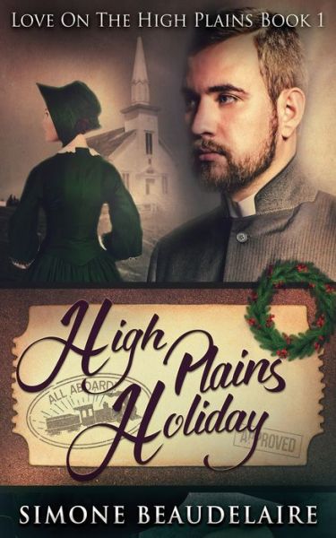 High Plains Holiday - Simone Beaudelaire - Books - Next Chapter - 9784910557809 - March 22, 2021