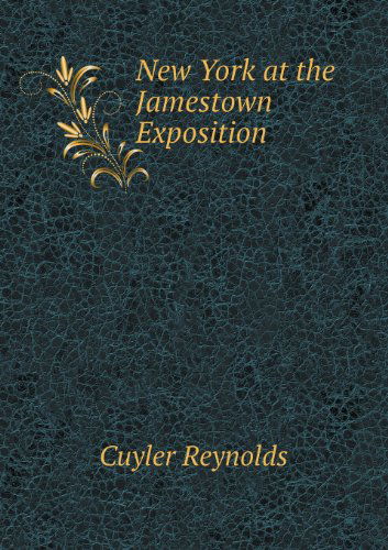 Cover for Cuyler Reynolds · New York at the Jamestown Exposition (Paperback Book) (2013)