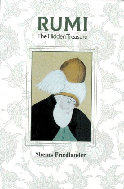 Cover for Shems Friedlander · Rumi the Hidden Treasure (Paperback Book) (2023)