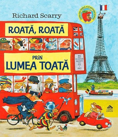 Cover for Richard Scarry · Roata, roata prin lumea toata (Innbunden bok) (2018)