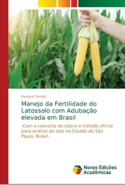 Manejo da Fertilidade do Latosso - Tomita - Books -  - 9786139668809 - August 28, 2018