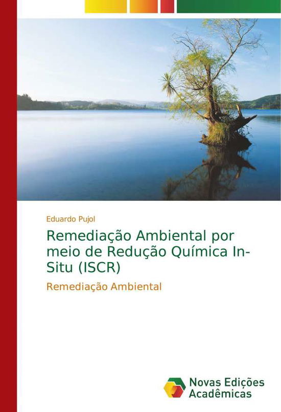 Remediação Ambiental por meio de - Pujol - Bøger -  - 9786202043809 - 23. november 2017