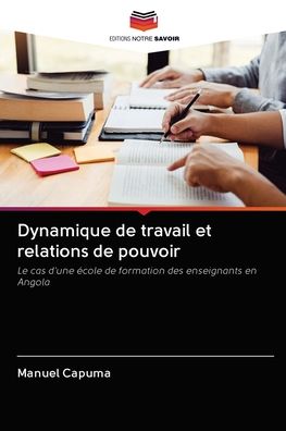 Cover for Manuel Capuma · Dynamique de travail et relations de pouvoir (Paperback Book) (2020)