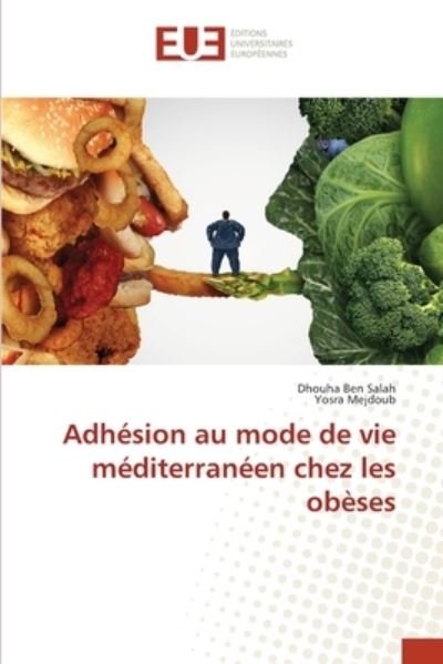 Cover for Dhouha Ben Salah · Adhésion au mode de vie méditerranéen chez les obèses (Paperback Bog) (2022)