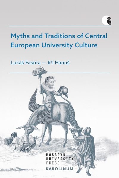Cover for Lukas Fasora · Myths and Traditions of Central European University Culture (Taschenbuch) (2021)