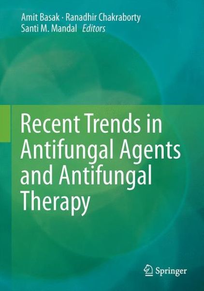 Cover for Recent Trends in Antifungal Agents and Antifungal Therapy (Innbunden bok) [1st ed. 2016 edition] (2016)