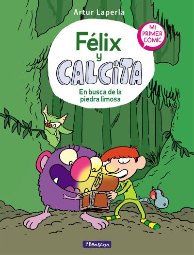 Cover for Artur Laperla · Felix y Calcita: En busca de la piedra limosa: Mi primer comic / Felix y Calcita: In Search of the Silty Stone: My First Comic (Hardcover Book) (2021)