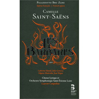 Cover for C. Saint-Saens · Saint-Saens - Les Barbares (CD) (2014)