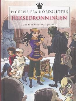 Cover for Line Kyed Knudsen · Pigerne fra Nordsletten: Pigerne fra Nordsletten 2 - Heksedronningen (Book) [2.º edición] [Indbundet] (2007)