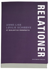 Cover for Anne-Lise Løvlie Schibbye · Relationer (Sewn Spine Book) [1st edition] (2005)