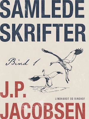 Samlede skrifter. Bind 1 - J.P. Jacobsen - Kirjat - Saga - 9788726158809 - tiistai 21. toukokuuta 2019