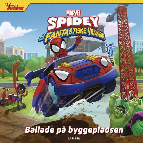 Cover for Marvel · Spidey og hans fantastiske venner - Ballade på byggepladsen (Bound Book) [1e uitgave] (2023)