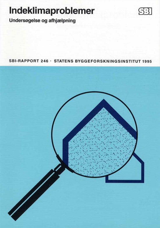 Cover for Ole Valbjørn · SBi-rapport 246: Indeklimaproblemer (Heftet bok) [1. utgave] (1995)