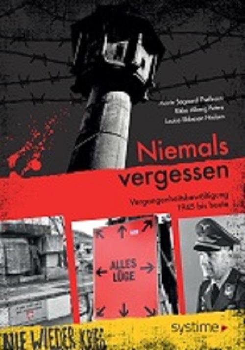 Niemals Vergessen - Marie Søgaard Thellesen, Louise Ebbesen Nielsen, Rikke Alberg Peters - Books - Systime - 9788761683809 - May 18, 2016