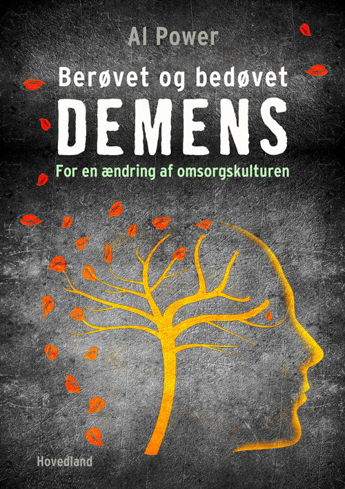 Cover for Al Power · Demens - berøvet og bedøvet (Hæftet bog) [1. udgave] (2015)