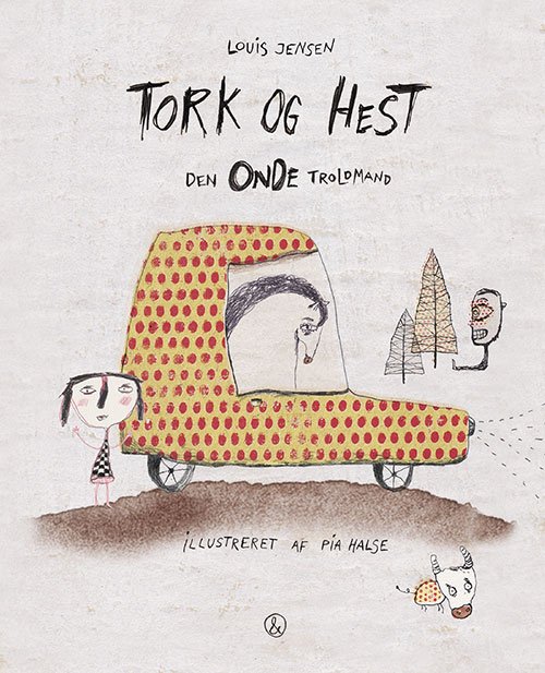 Cover for Louis Jensen · Tork og Hest: Tork og Hest - Den Onde Troldmand (Bound Book) [1th edição] (2017)