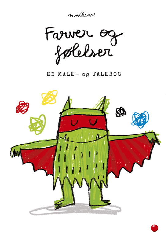 Cover for Anna Llenas · Farver og følelser - en male- og talebog (Paperback Bog) [1. udgave] (2019)