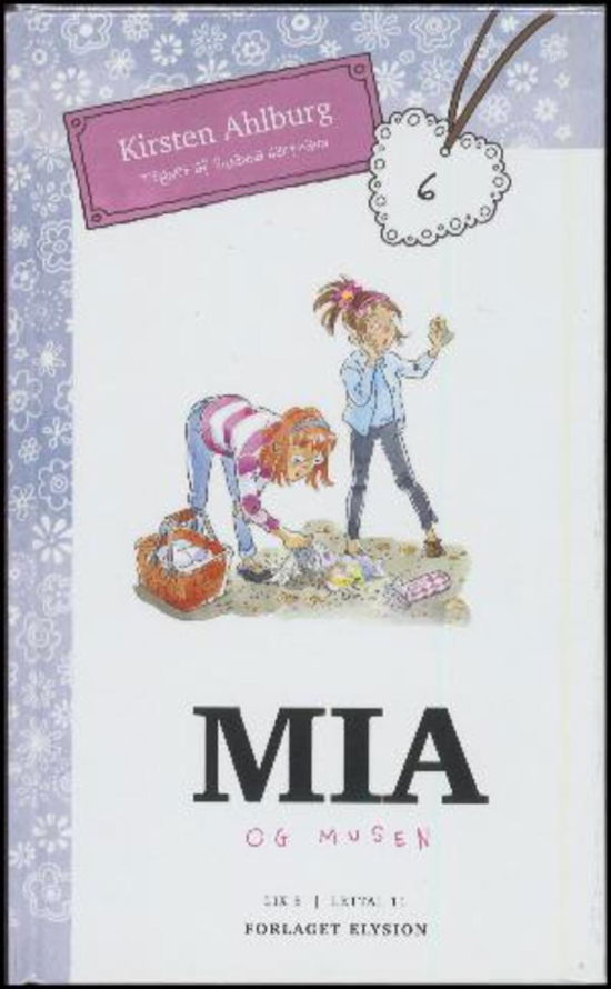 Cover for Kirsten Ahlburg · Mia serien: Mia og musen (Hardcover Book) [1.º edición] (2017)