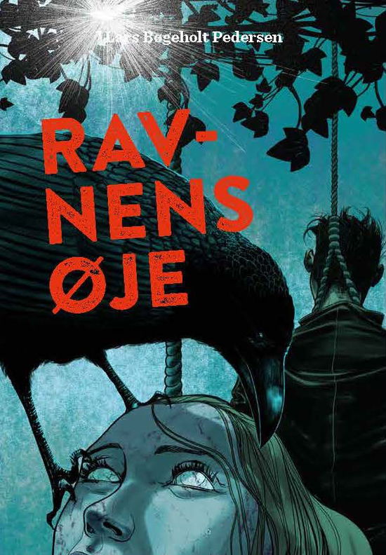 Cover for Lars Bøgeholt Pedersen · Ravnens øje (Sewn Spine Book) [1er édition] (2022)