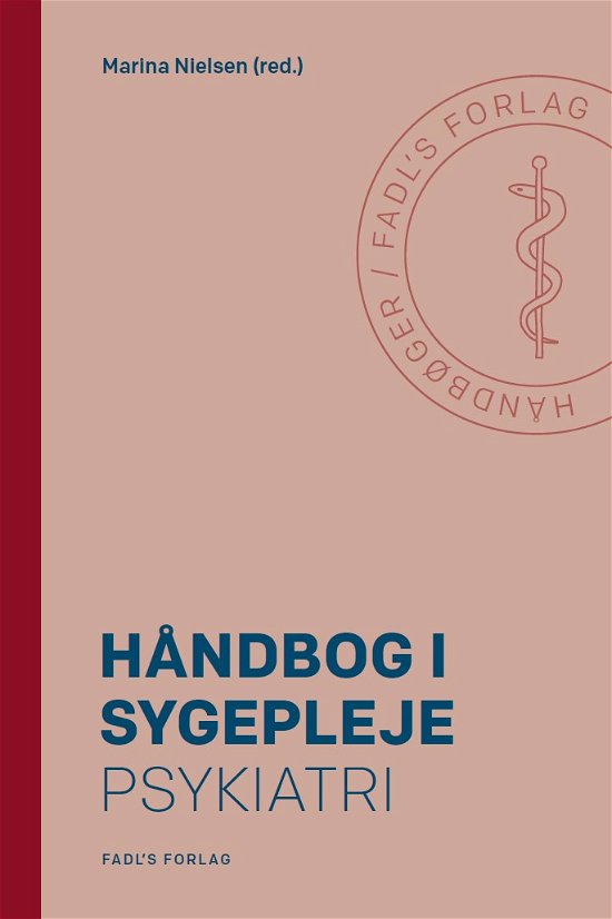 Cover for Marina Wichmand Nielsen (red.) · Håndbog i sygepleje: Håndbog i sygepleje: Psykiatri (Sewn Spine Book) [1st edition] (2021)