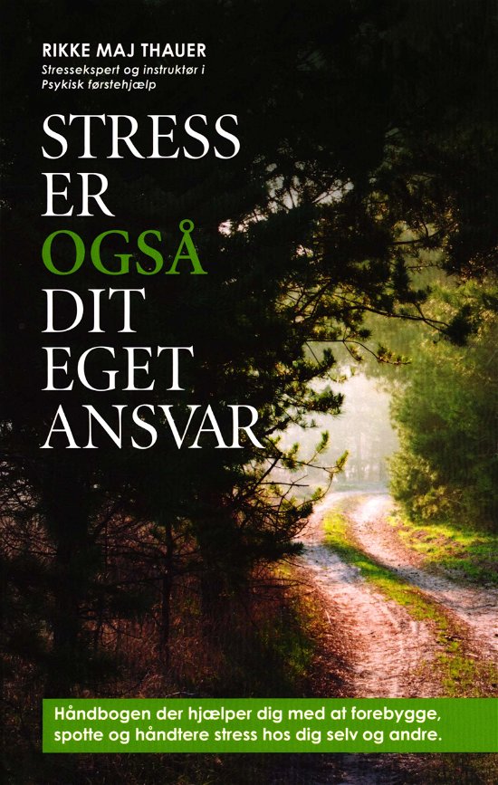 Cover for Rikke Maj Thauer · Stress er også dit eget ansvar (Hæftet bog) [1. udgave] (2019)