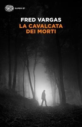 Cover for Fred Vargas · La Cavalcata Dei Morti (Book)
