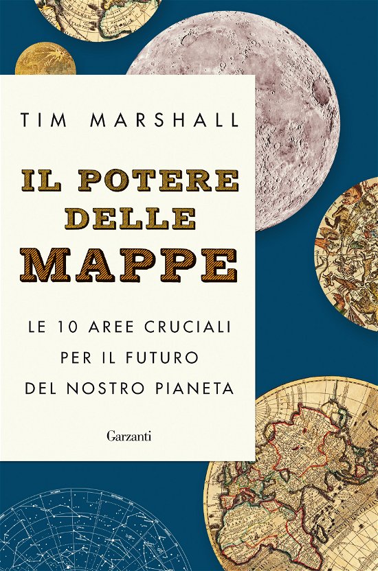 Cover for Tim Marshall · Il Potere Delle Mappe. Le 10 Aree Cruciali Per Il Futuro Del Nostro Pianeta (Bog)