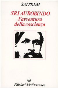 Cover for Satprem · Sri Aurobindo E L'avventura Della Coscienza (Book)