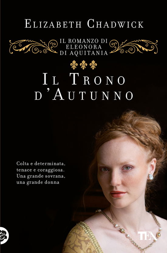 Cover for Elizabeth Chadwick · Il Trono D'autunno. Il Romanzo Di Eleonora D'aquitania (Book)