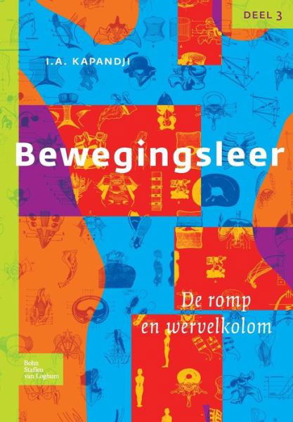 Bewegingsleer: Deel III de Romp En de Wervelkolom - I A Kapandji - Boeken - Bohn,Scheltema & Holkema,The Netherlands - 9789031361809 - 30 juli 2009