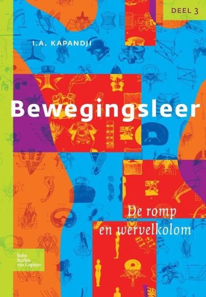 Cover for I A Kapandji · Bewegingsleer: Deel III de Romp En de Wervelkolom (Paperback Book) [2nd 2009 edition] (2009)