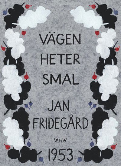 Cover for Jan Fridegård · Vägen heter smal (ePUB) (2014)