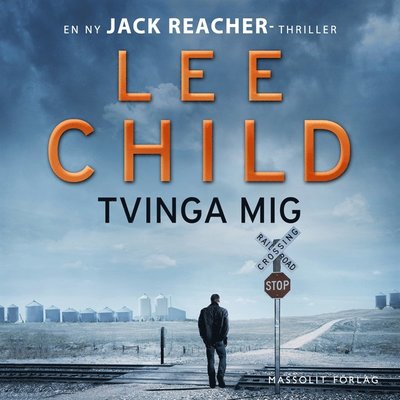 Cover for Lee Child · Jack Reacher: Tvinga mig (Hörbok (MP3)) (2016)