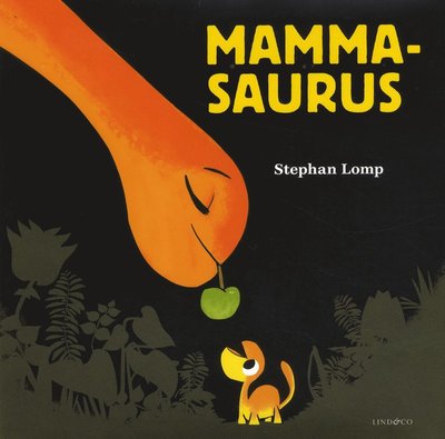 Cover for Stephan Lomp · Mammasaurus (Bound Book) (2018)